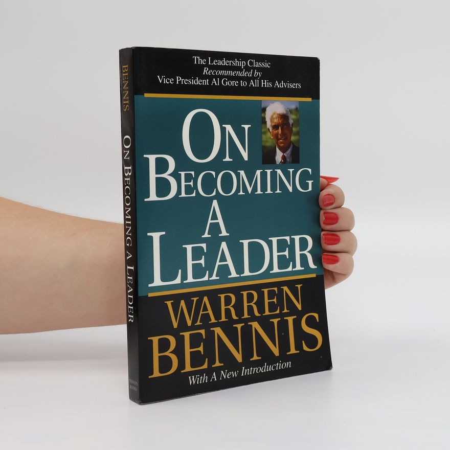 Warren Bennis On becoming a leader