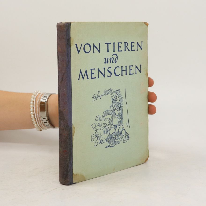 Kolektiv autorů Von Tieren und Menschen