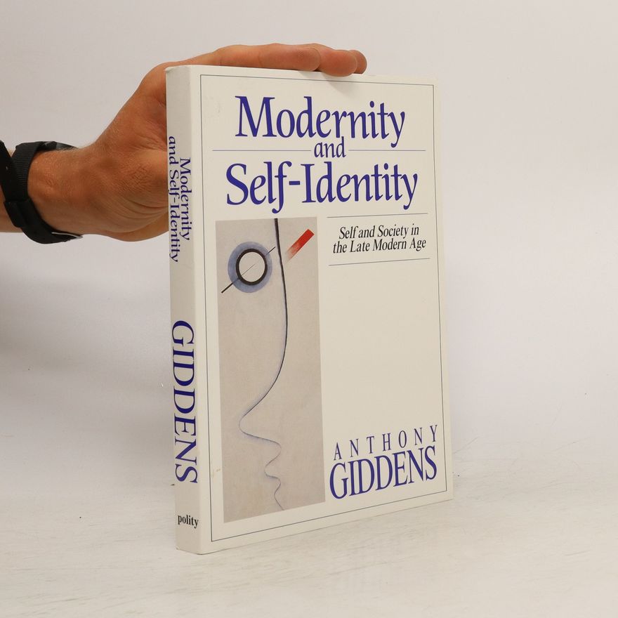 Anthony Giddens, Baron Giddens Modernity and self-identity