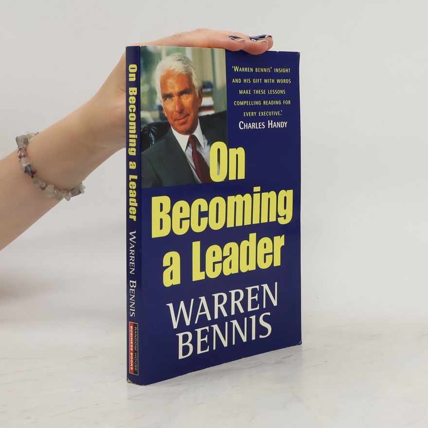 Warren Bennis On Becoming a Leader