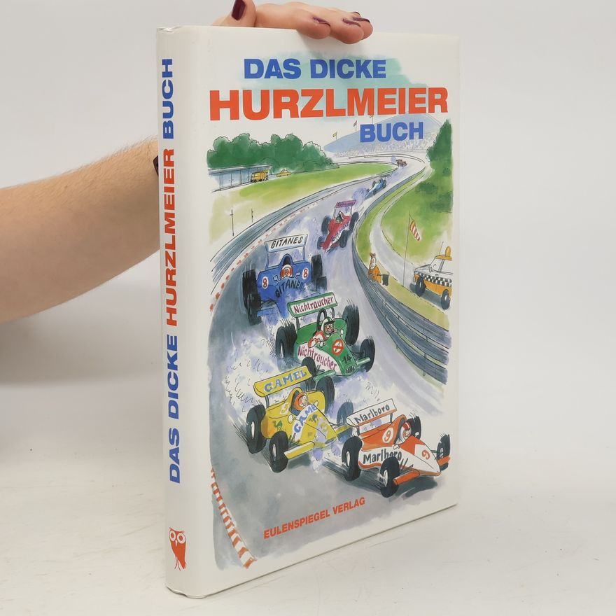 Rudi Hurzlmeier Das dicke Hurzlmeier-Buch
