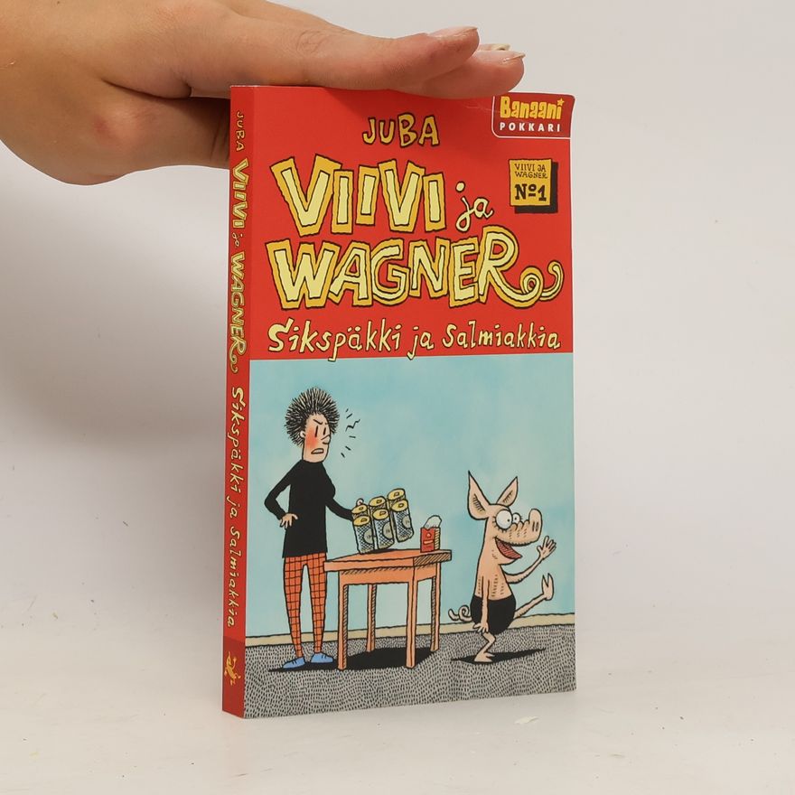 Juba Viivi ja Wagner. Sikspäkki ja salmiakkia