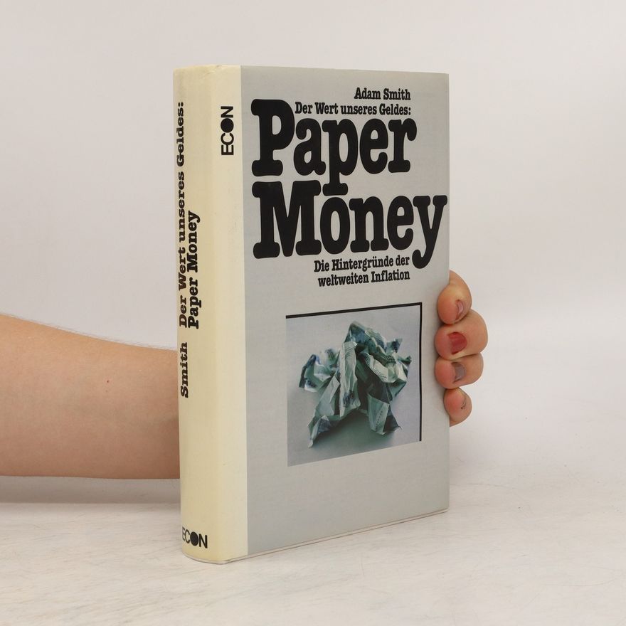 Adam Smith Der Wert des Geldes: Paper money