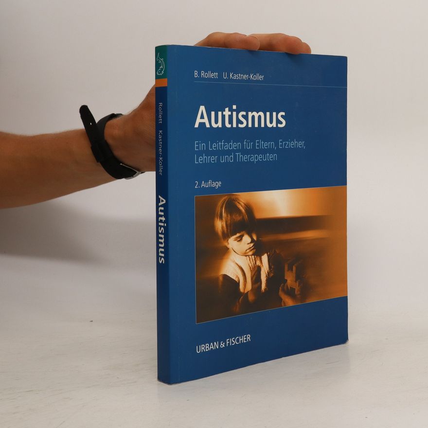 Brigitte A. Rollett Praxisbuch Autismus