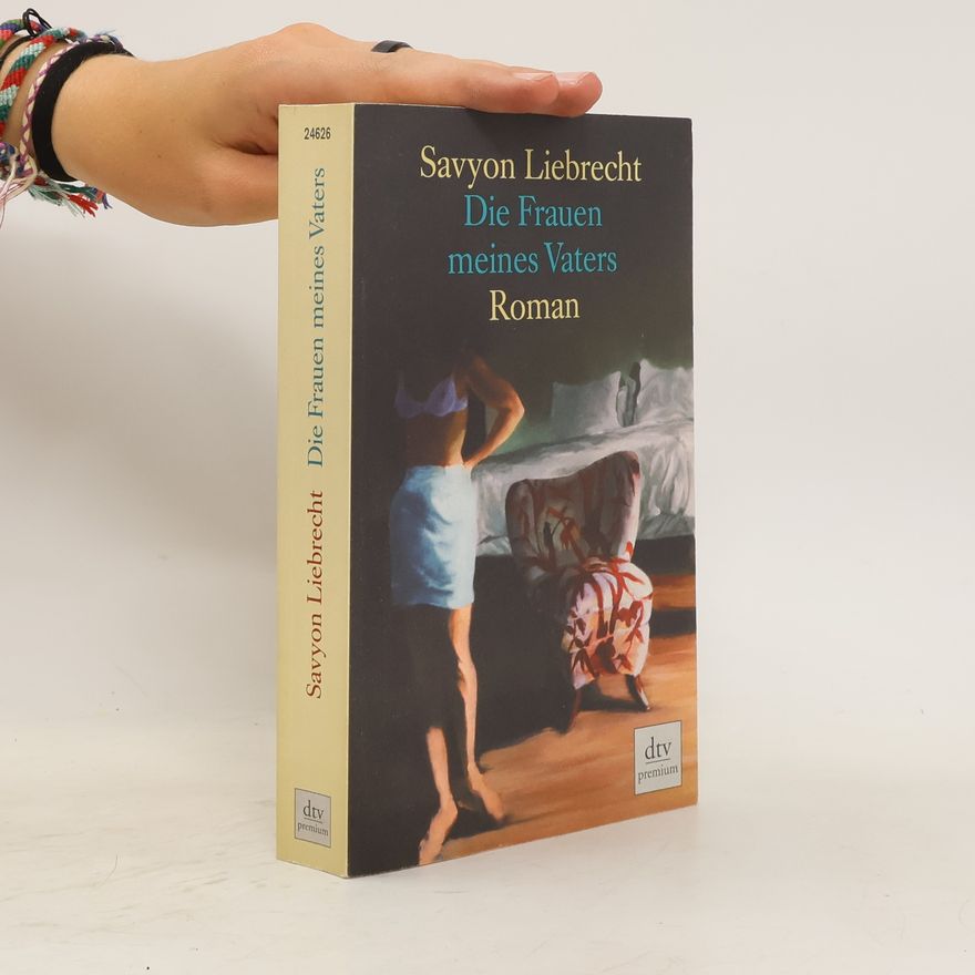 Savyon Librekht Die Frauen meines Vaters