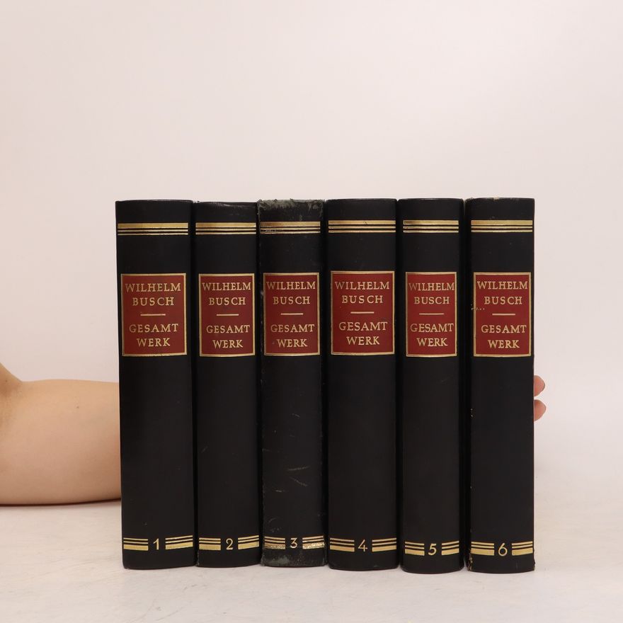 Autorenkollektiv Wilhelm Busch. Gesamt Werk 1-6