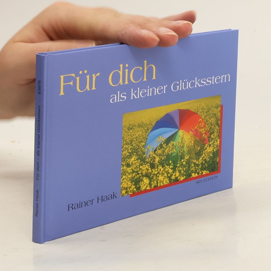 Rainer Haak Für dich - als kleiner Glücksstern