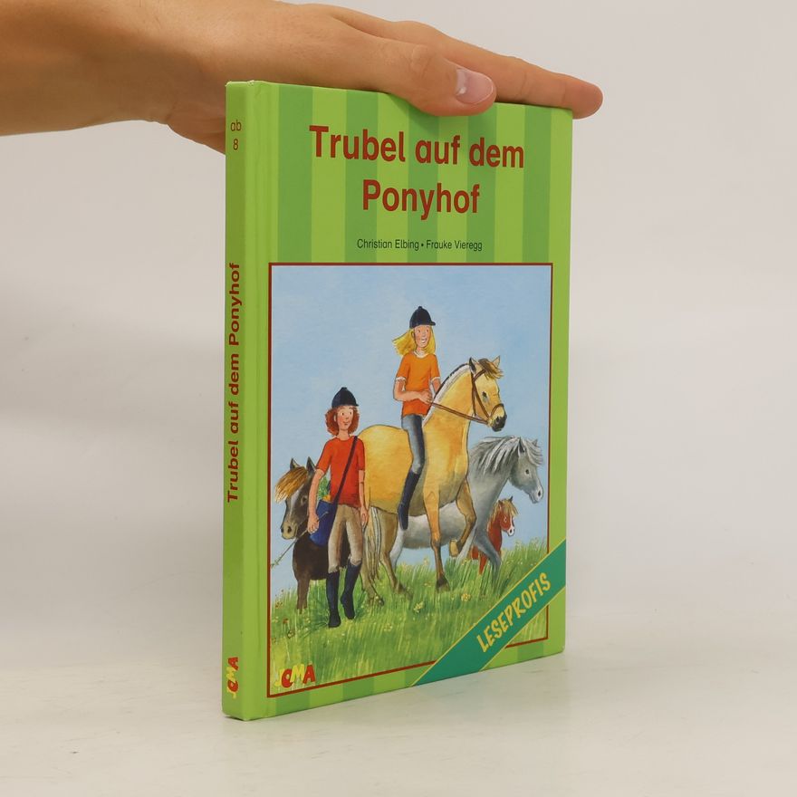 Christian Elbing Trubel auf dem Ponyhof