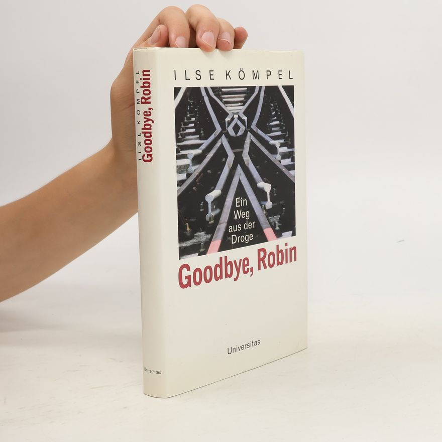 Ilse Kömpel Goodbye, Robin