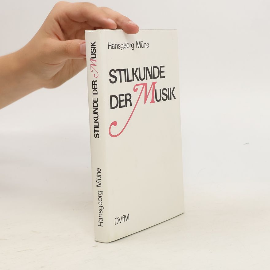 Hansgeorg Mühe Stilkunde der Musik
