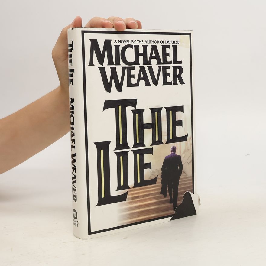 Michael Weaver The lie