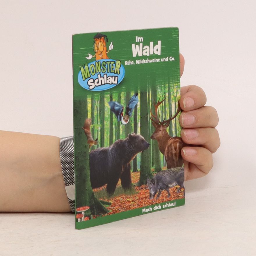 Autorenkollektiv Monster Schlau. Im Wald