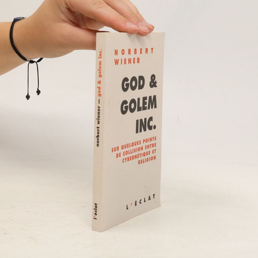 Norbert Wiener God & Golem Inc