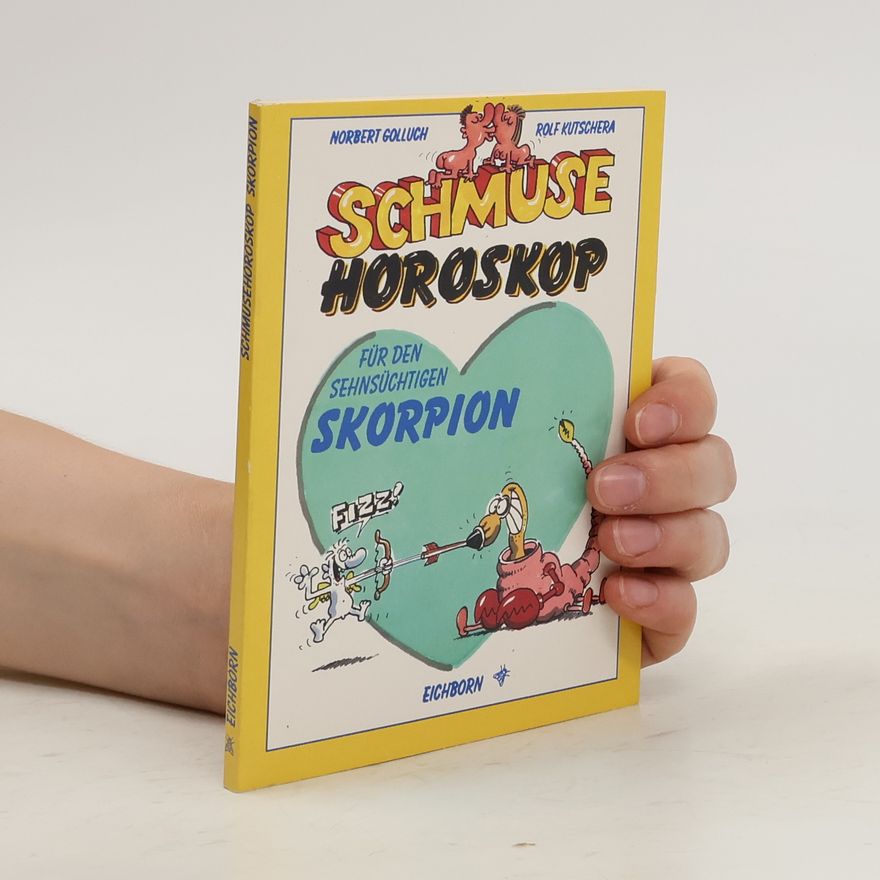 Rolf Kutschera Schmuse-Horoskop für den sehnsüchtigen Skorpion