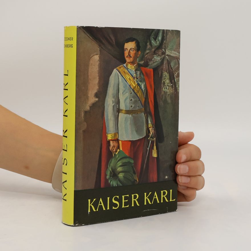Hans Karl Zessner-Spitzenberg Kaiser Karl