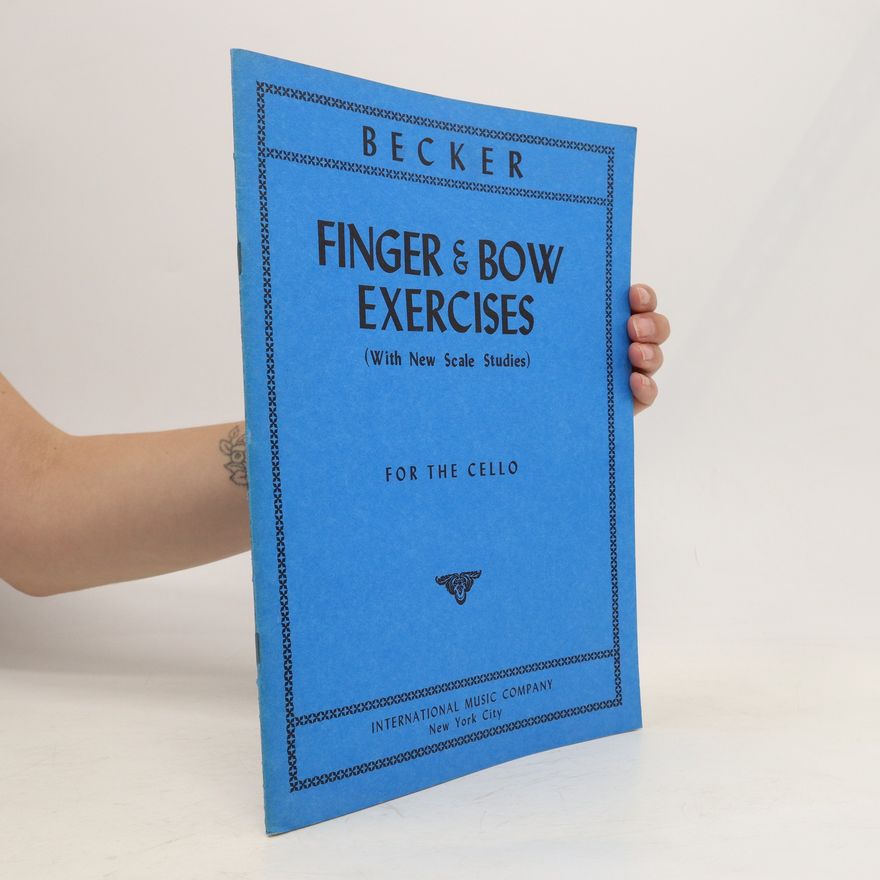 Kolektiv autorů Finger & Bow Exercises for the Cello