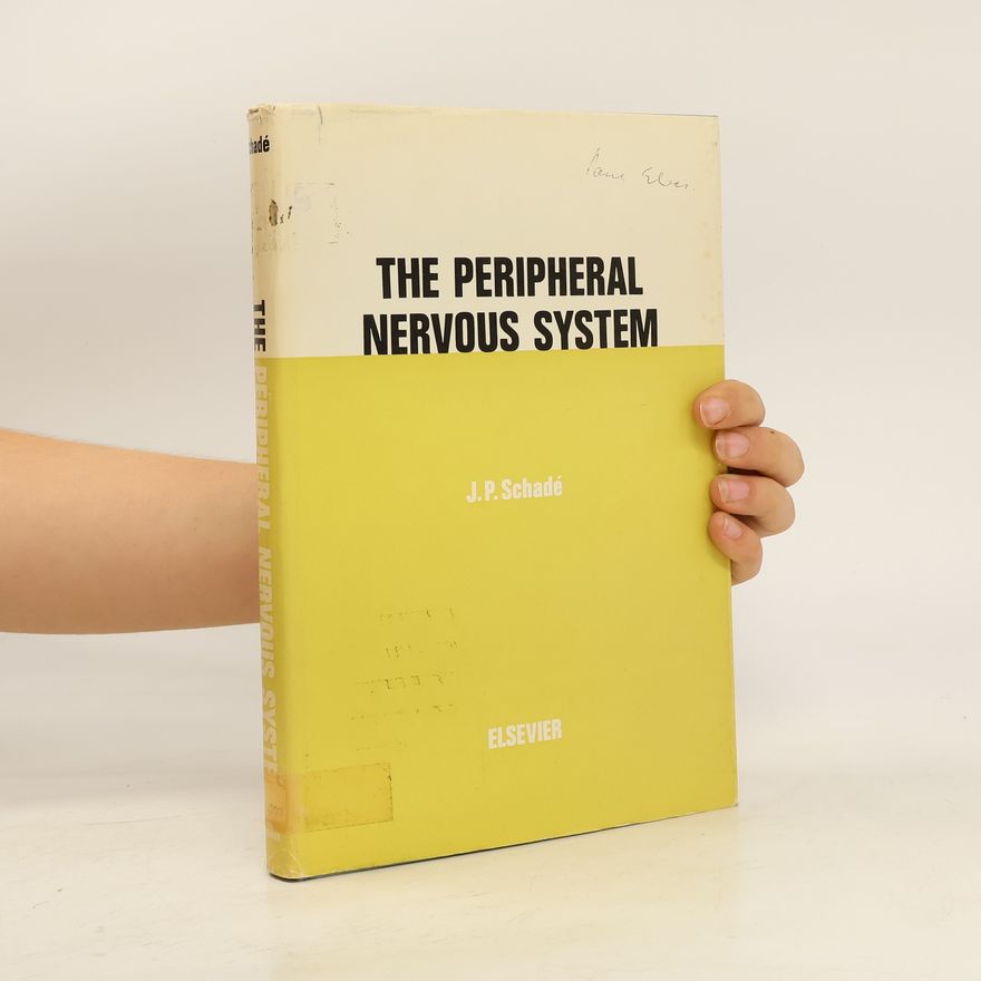 Johannes Petrus Schade The Peripheral Nervous System