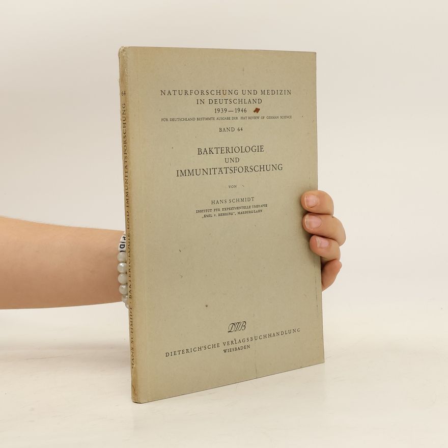 Hans Schmidt Bakteriologie und Immunitätsforschung