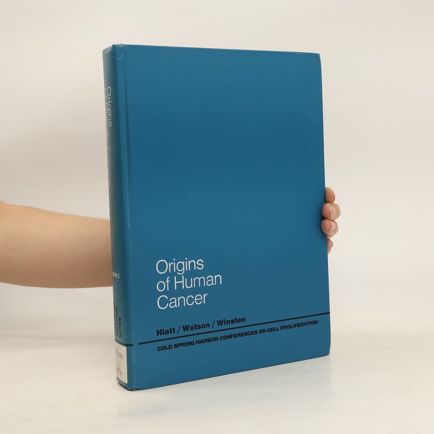 Jay A. Winsten Origins of Human Cancer