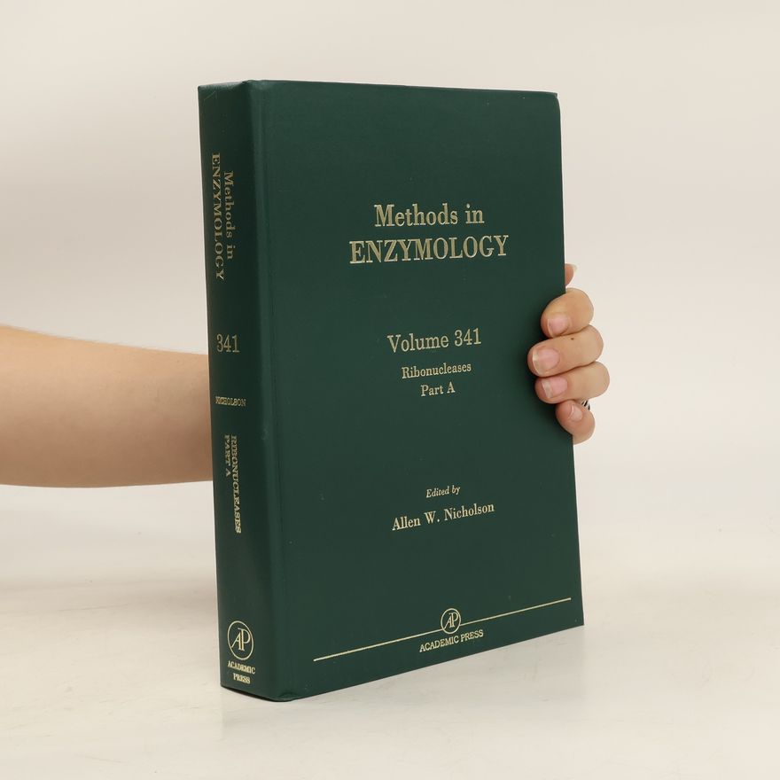 Allen W. Nicholson Methods in Enzymology 341. Ribonucleases. Part A