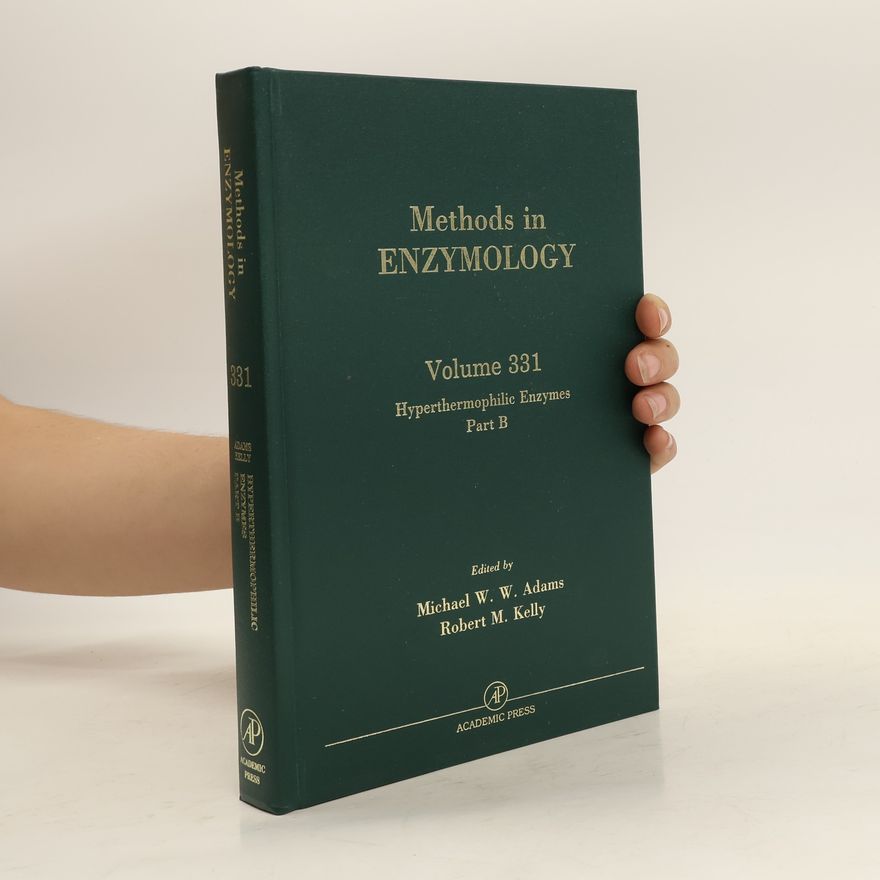 Robert M Kelly Methods in Enzymology 331. Hyperthermophilic Enzymes