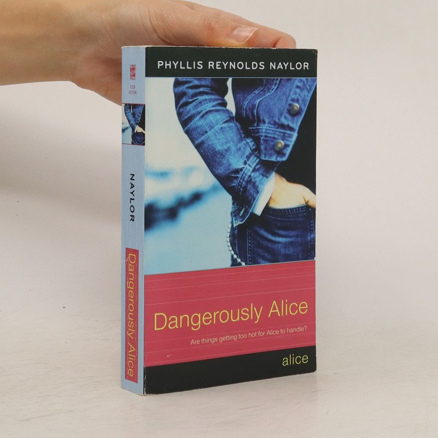 Phyllis Reynolds Naylor Dangerously Alice