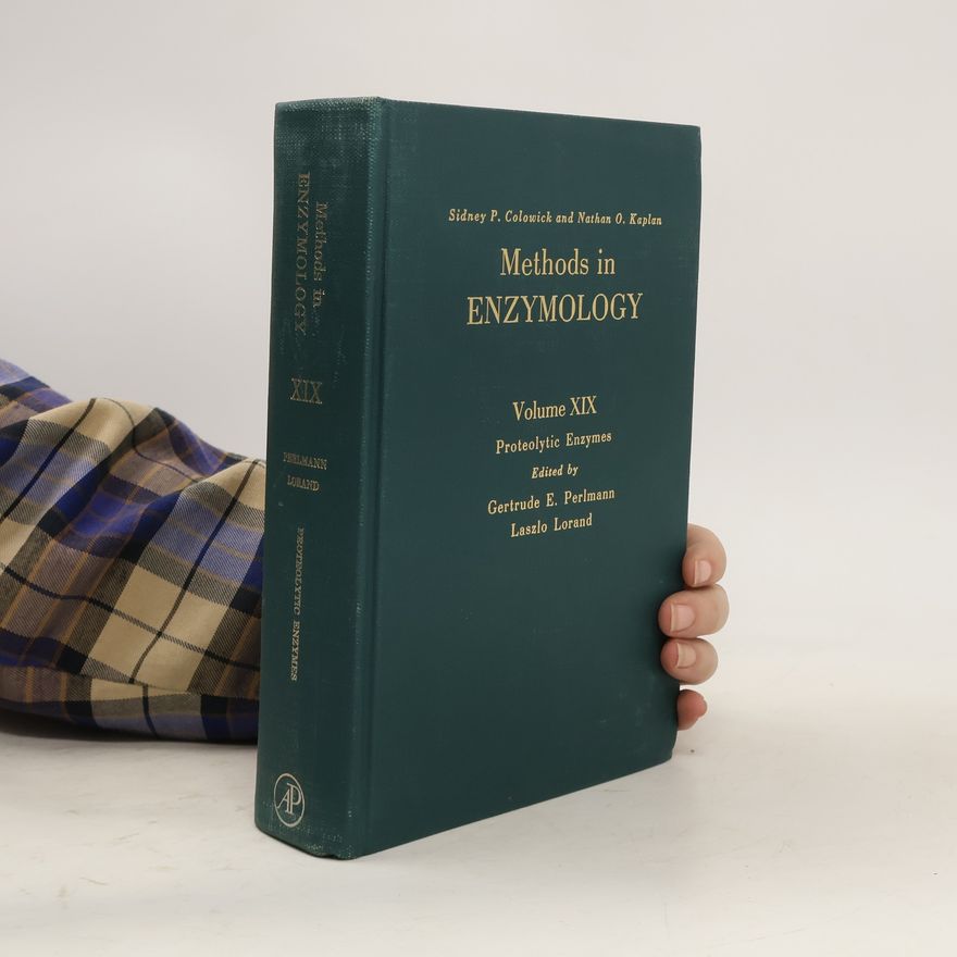 Gertrude E. Perlmann Methods in Enzymology. XIX. Proteolytic Enzymes