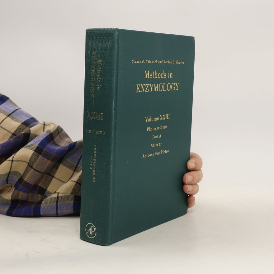 Anthony San Pietro Methods in Enzymology. Volume XXIII Photosynthesis Part A
