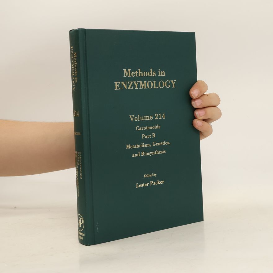 Lester Packer Methods in Enzymology. Volume 214 Carotenoids