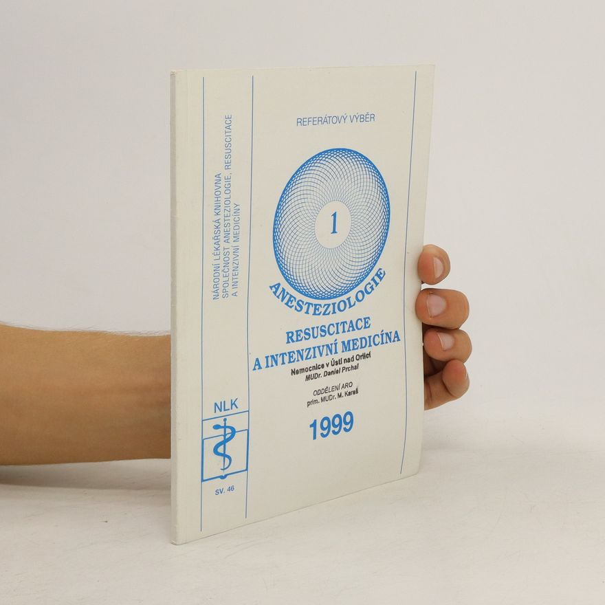 Kolektiv autorů Anesteziologie, resuscitace a intenzivní medicína 1/1999