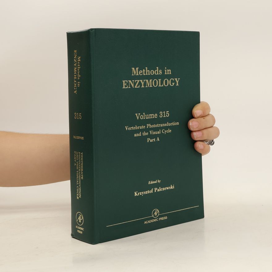 Krzysztof Palczewski Methods in Enzymology 315. Vertebrate Phototransduction and the Visual Cycle