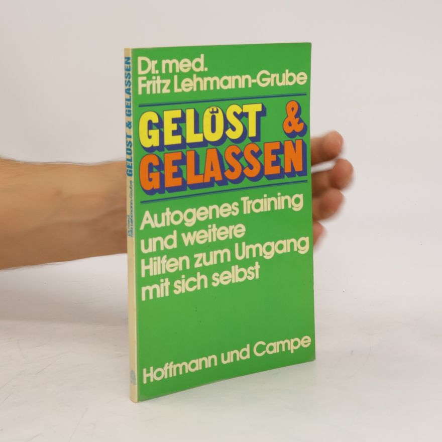 Fritz Lehmann-Grube Gelöst & Gelassen