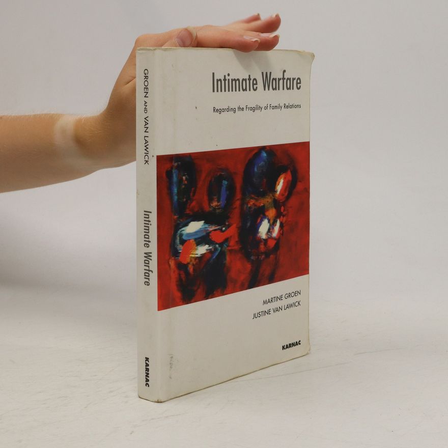 Martine Groen Intimate Warfare