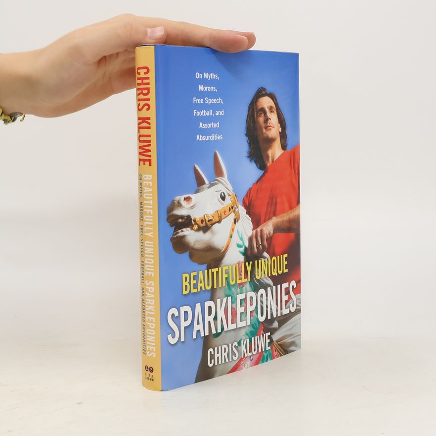 Chris Kluwe Beautifully Unique Sparkleponies