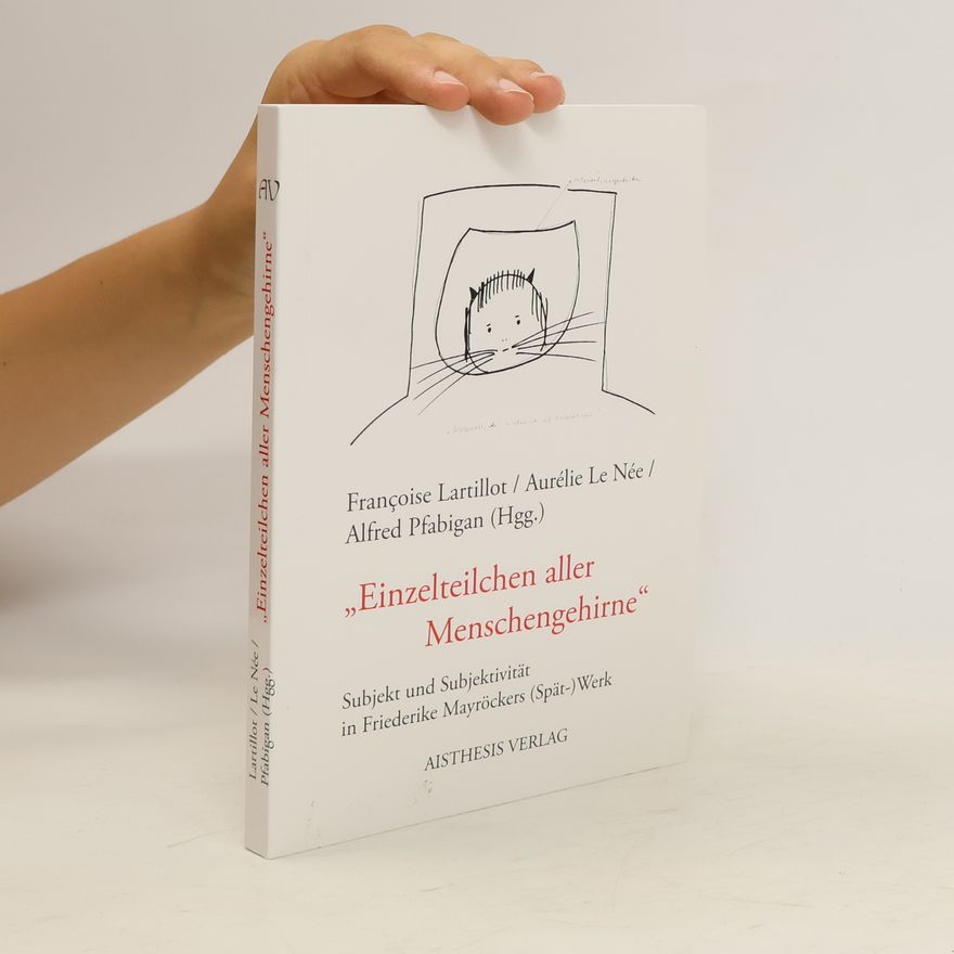 Franc oise Lartillot "Einzelteilchen aller Menschengehirne"