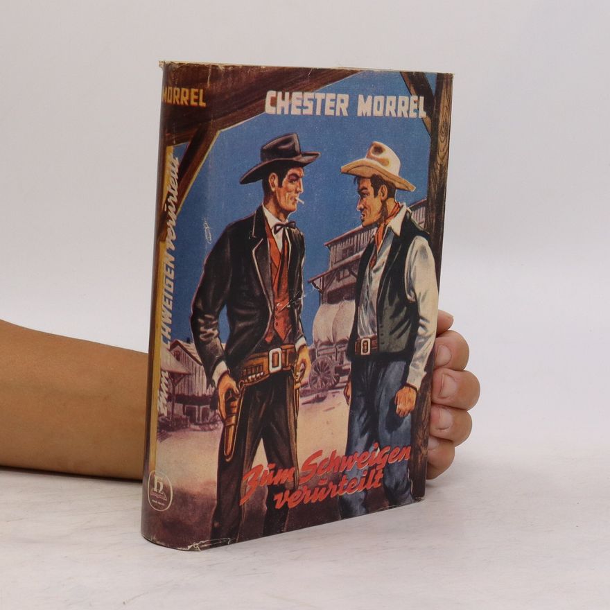 Chester Morrel Zum Schweigen Verurteilt