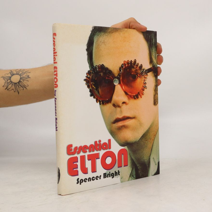 Spencer Bright Essential Elton