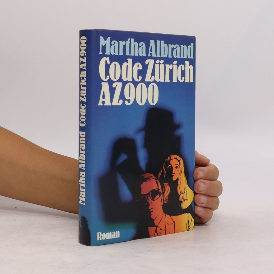 Martha Albrand Code Zürich AZ900