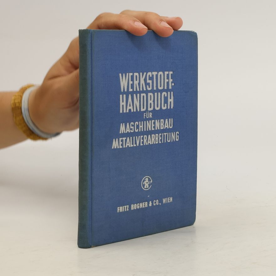 Bruno Breunlich Werkstoff-Handbuch für Maschinenbau Metallverarbeitung