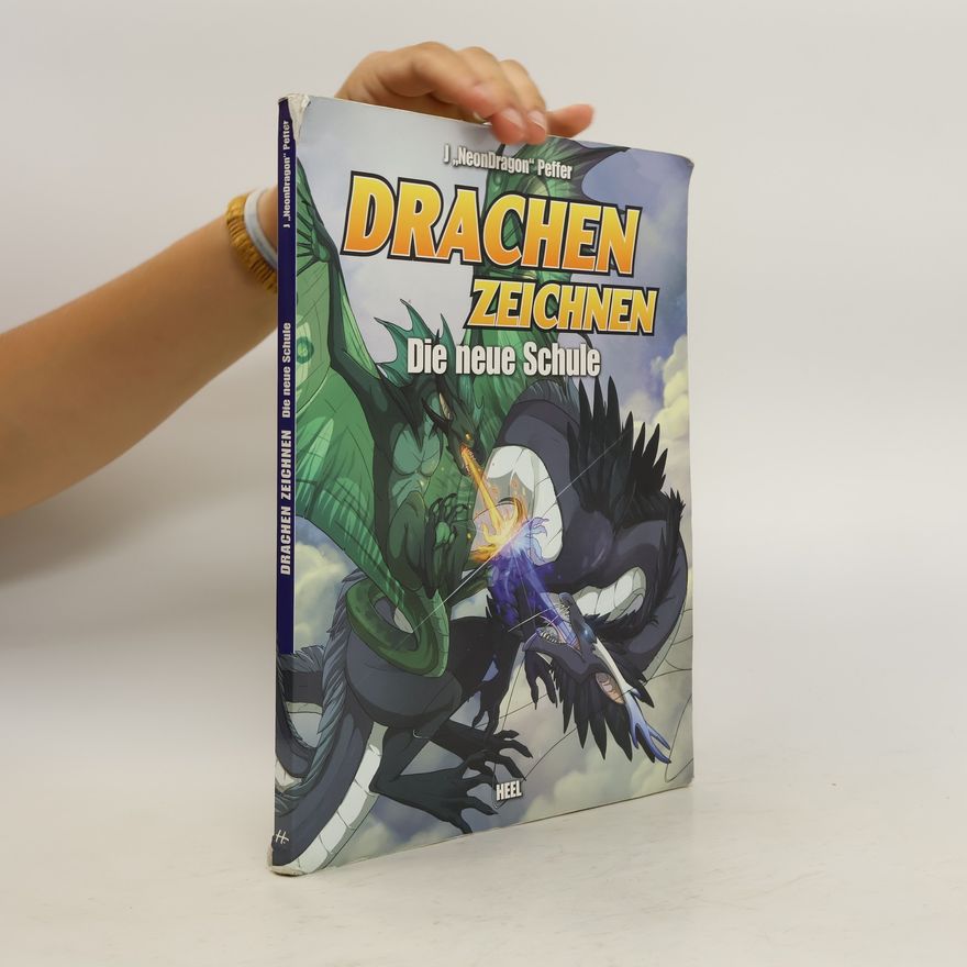 Jessica Peffer Drachen zeichnen - die neue Schule
