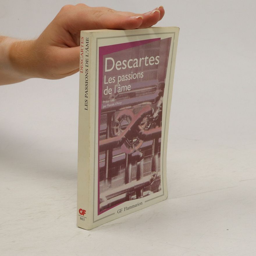 René Descartes Les passions de l'âme