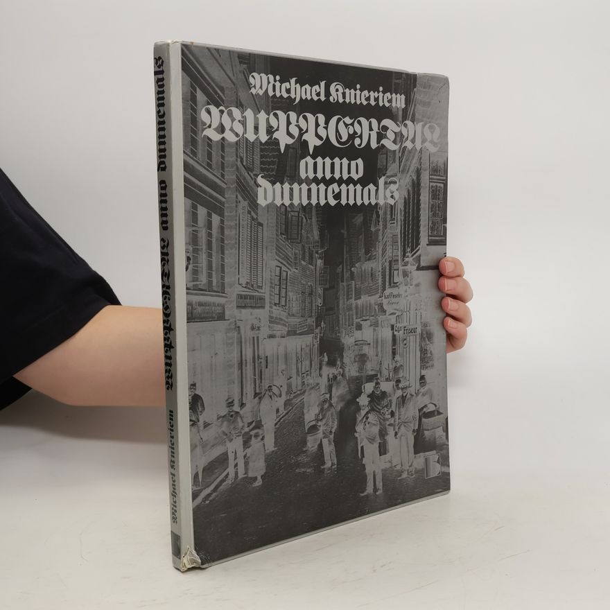 Michael Knieriem Wuppertal anno dunnemals