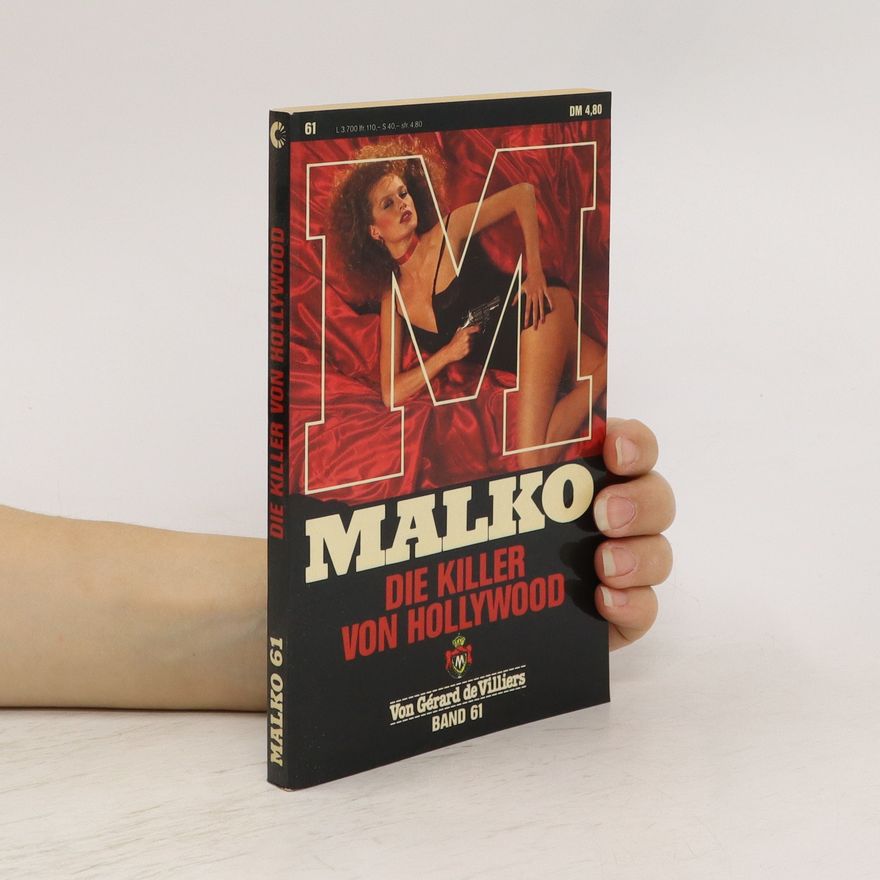 Von Gérard de Villiers Malko 61. Die Killer Von Hollywood