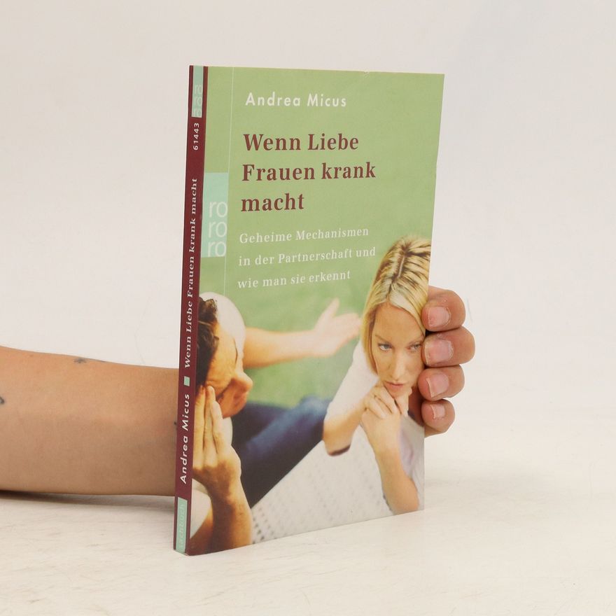 Micus Andrea Wenn Liebe Frauen krank macht
