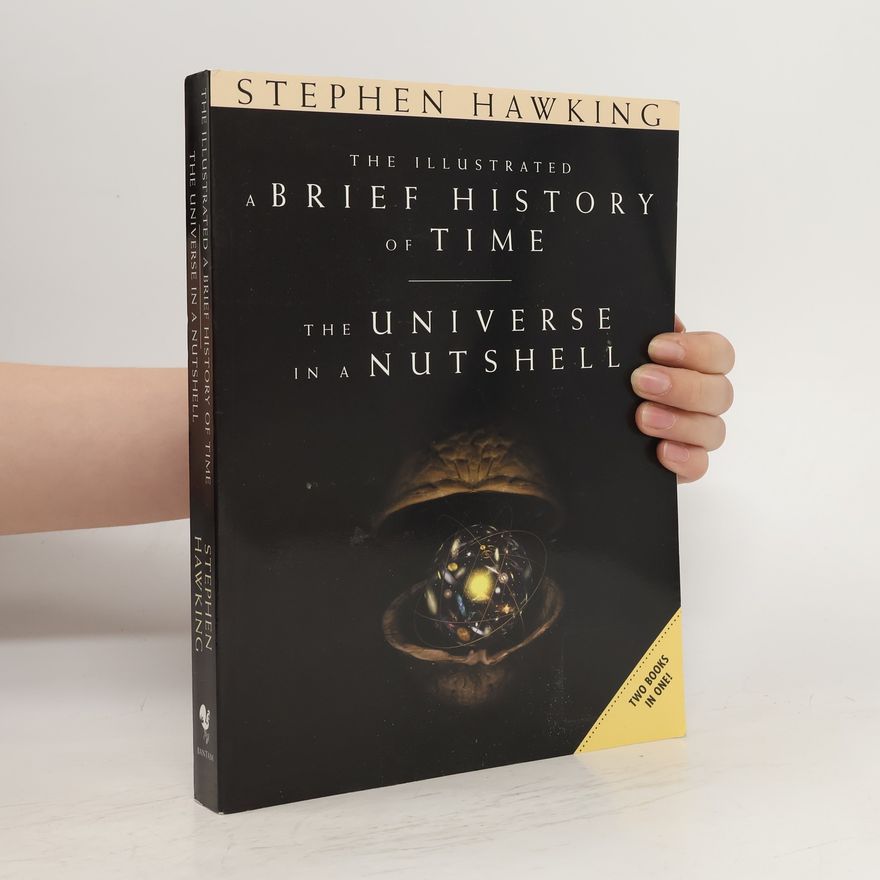 Stephen Hawking The Illustrated a Brief History of Time and the Universe in a Nutshell