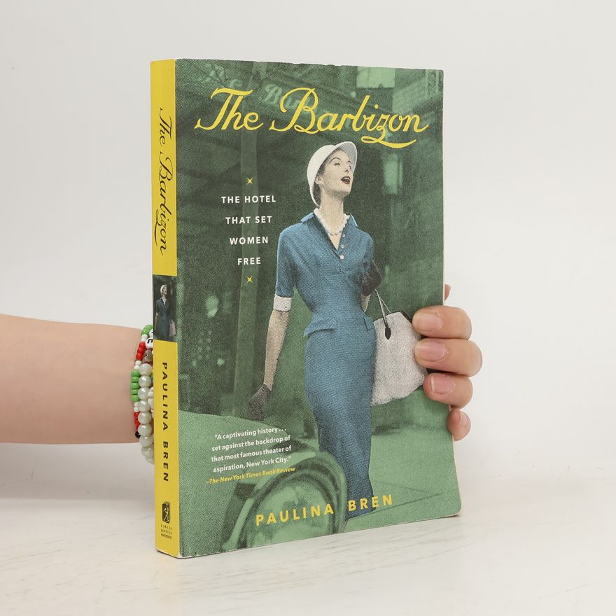 Paulina Bren The Barbizon