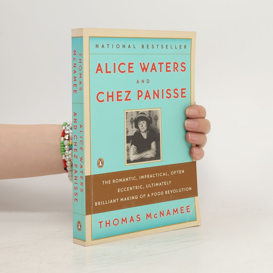McNamee Thomas Alice Waters and Chez Panisse
