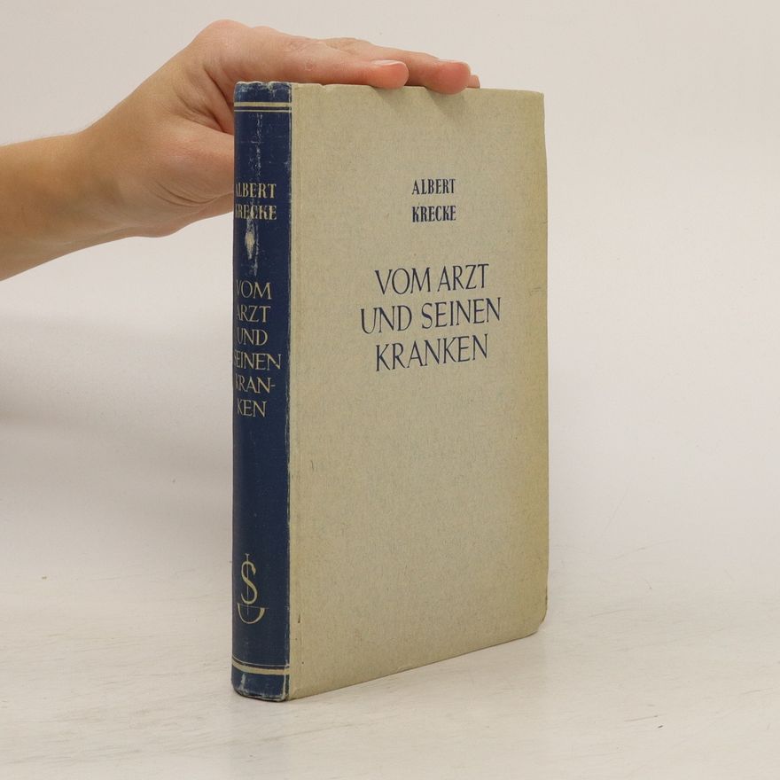 Albert Krecke Vom arzt und seinen kranken