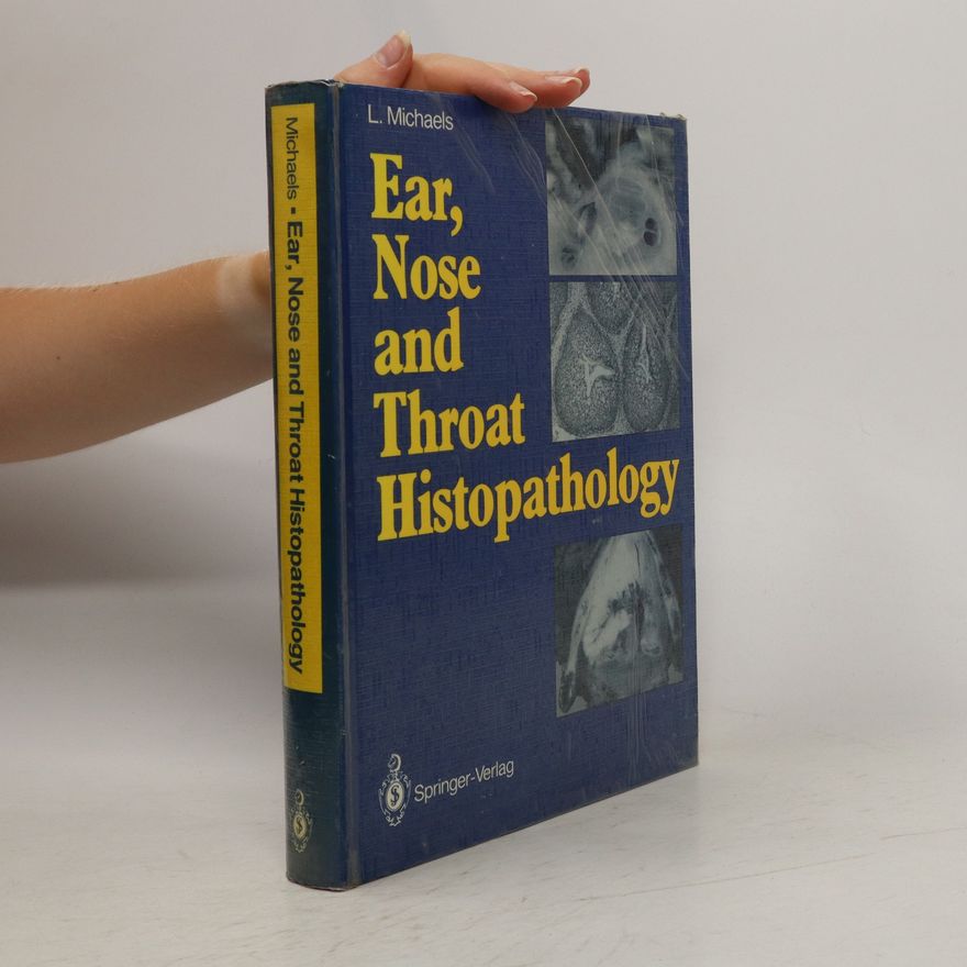 Leslie Michaels Ear, Nose and Throat Histopathology