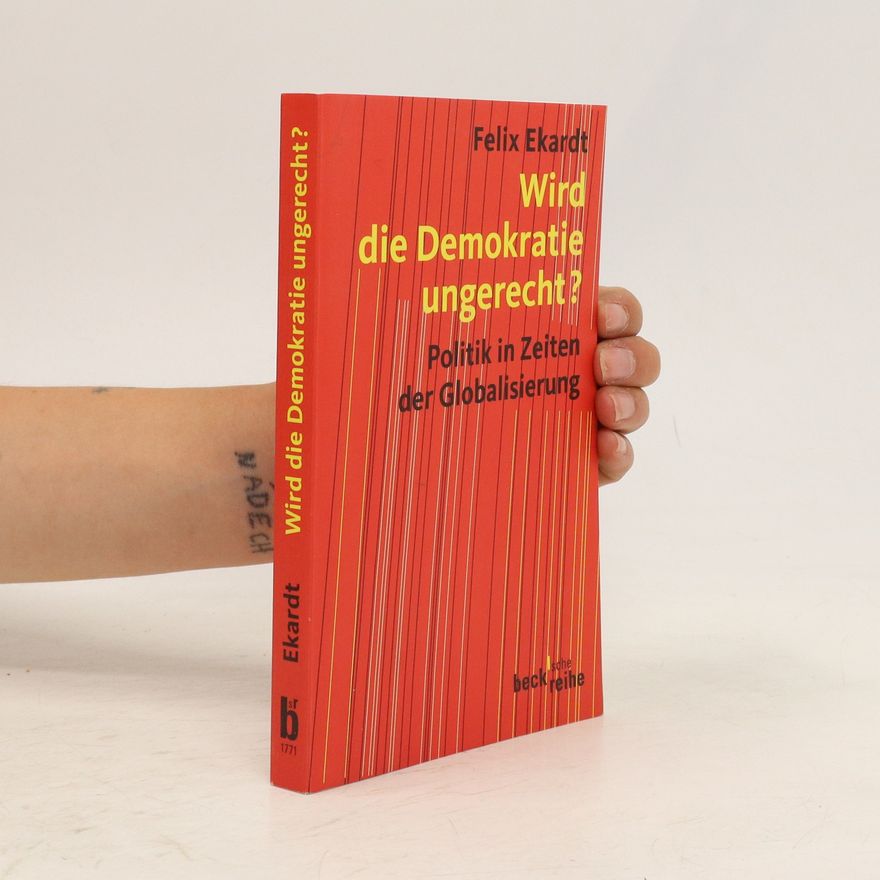 Felix Ekardt Wird die Demokratie ungerecht?